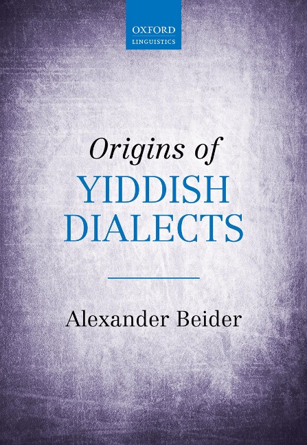 Origins of Yiddish Dialects - Alexander Beider