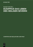 Cover-Bild zum Titel 'Eugippius das Leben des Heiligen Severin' von ''