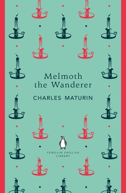 Melmoth the Wanderer - Charles Maturin