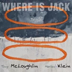 Where Is Jack - Marlon Klein Tony McLoughlin