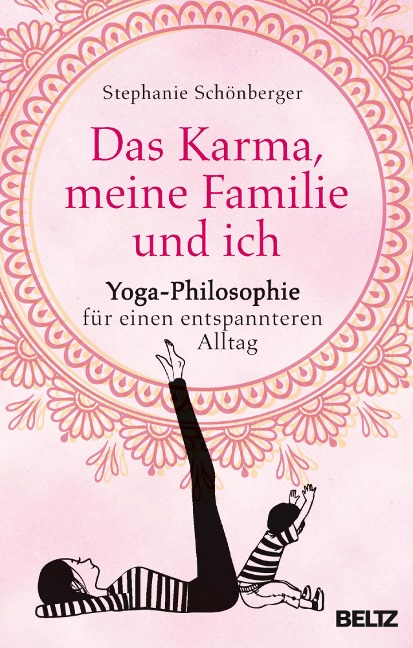 Das Karma, meine Familie und ich - Stephanie Schönberger