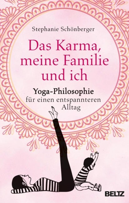 Das Karma, meine Familie und ich - Stephanie Schönberger