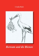 Cover-Bild zum Titel 'Bornum und die Bienen' von 'Ursula Beck'