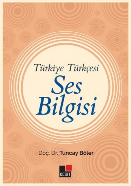 Türkiye Türkcesi Ses Bilgisi - Tuncay Böler