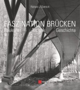 Cover-Bild zum Titel 'Faszination Brücken' von 'Richard J. Dietrich'