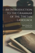 Cover-Bild zum Titel 'An Introduction to the Grammar of the Tibetan Language' von 'Sarat Chandra Das, Situ Panchen'