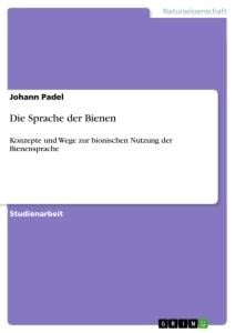 Die Sprache der Bienen - Johann Padel