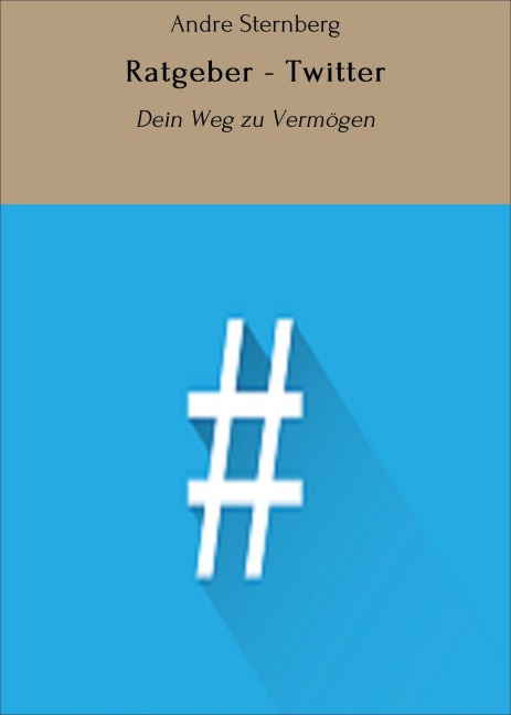 Ratgeber - Twitter - Andre Sternberg