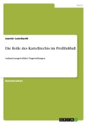Cover-Bild zum Titel 'Die Rolle des Kartellrechts im Profifußball' von 'Jasmin Leonhardt'