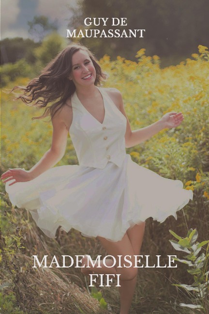 Mademoiselle Fifi - Guy de Maupassant