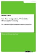 Cover-Bild zum Titel 'Fast Fluid Computation, FFC (beinahe Strömungsberechnung)' von 'Michael Dienst'