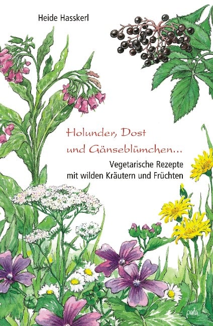 Holunder, Dost und Gänseblümchen - Heide Hasskerl