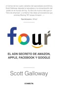 Cover-Bild zum Titel 'Four. El Adn Secreto de Amazon, Apple, Facebook Y Google / The Four: The Hidden DNA of Amazon, Apple, Facebook, and Google' von 'Scott Galloway'