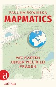 Mapmatics - Paulina Rowinska