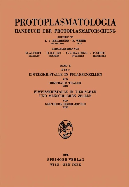 Eiweisskristalle in Pflanzenzellen. Eiweisskristalle in tierischen und menschlichen Zellen - Irmtraud Thaler, Gertrude Eberl-Rothe