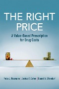 Cover-Bild zum Titel 'The Right Price' von 'Peter J. Neumann, Joshua T. Cohen, Daniel A. Ollendorf'