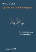 Gefahr aus dem Cyberspace? - Matthias Zehnder