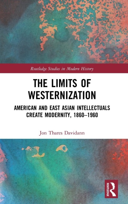 The Limits of Westernization - Jon Davidann