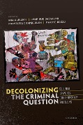 Cover-Bild zum Titel 'Decolonizing the Criminal Question' von ''