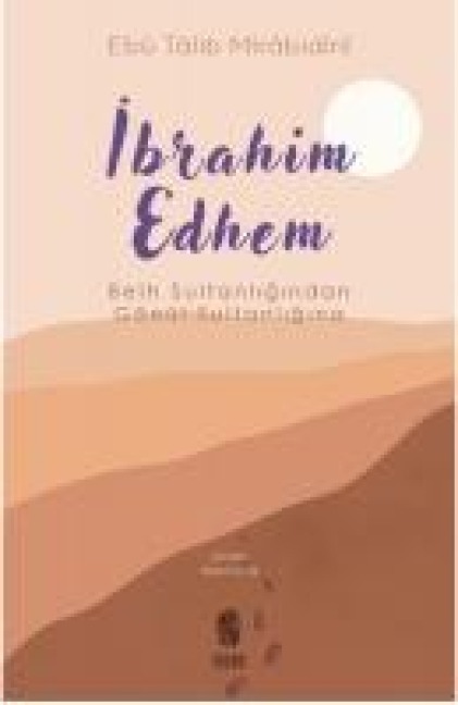 Ibrahim Edhem - Eb û Talib Mirabidini