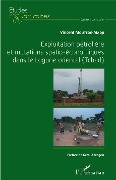 Cover-Bild zum Titel 'Exploitation pétrolière et mutations spatio-économiques dans le Logone oriental (Tchad)' von 'Moutede-Madji'