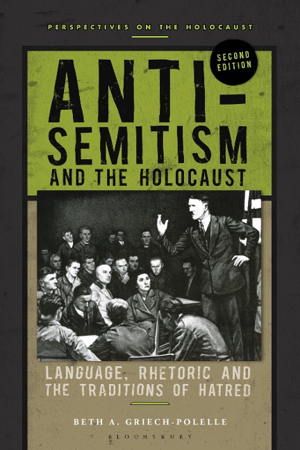 Anti-Semitism and the Holocaust - Beth A. Griech-Polelle
