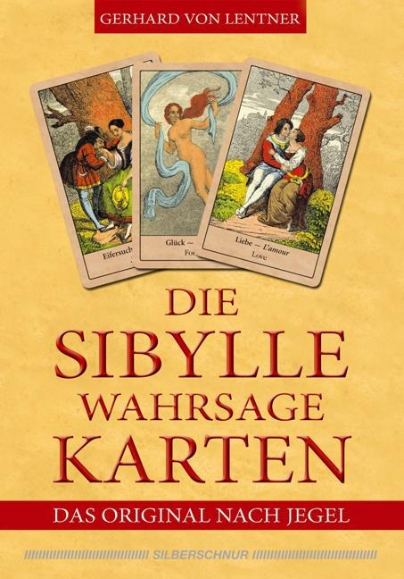 Die Sibylle-Wahrsagekarten - Gerhard von Lentner