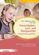 Cover-Bild zum Titel 'Hausaufgaben, Lern- und Übungszeiten kindorientiert gestalten. Mit Arbeitshilfen und Reflexionsfragen für Fachkräfte und Kinder' von 'Lisa Flack, Andreas Wildgruber, Melanie Reiche'