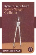 Cover-Bild zum Titel 'Später Spagat' von 'Robert Gernhardt'