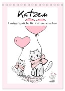 Cover-Bild zum Titel 'Katzen. Lustige Sprüche für Katzenmenschen (Tischkalender 2026 DIN A5 hoch), CALVENDO Monatskalender' von 'Rose Hurley'