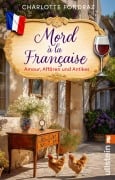 Cover-Bild zum Titel 'Mord à la Française. Amour,Affären und Antikes' von 'Charlotte Fondraz'
