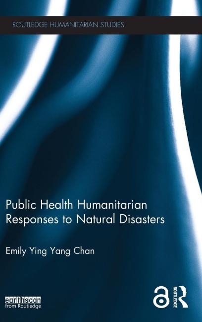 Public Health Humanitarian Responses to Natural Disasters - Emily Chan