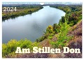Am Stillen Don (Wandkalender 2024 DIN A4 quer), CALVENDO Monatskalender - Henning von Löwis of Menar