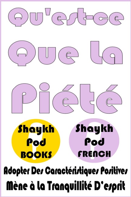 Qu'est-ce Que La Piété - ShaykhPod French