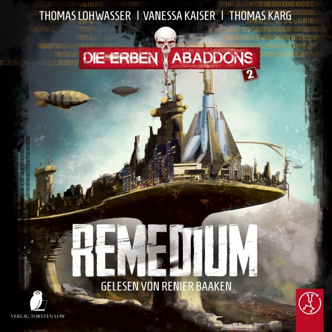 Die Erben Abaddons - Remedium - Vanessa Kaiser, Thomas Karg, Thomas Lohwasser, Stephan Kerscher
