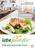 Cover-Bild zum Titel 'Lebe leichter für Vielbeschäftigte' von 'Heike Malisic, Beate Nordstrand'