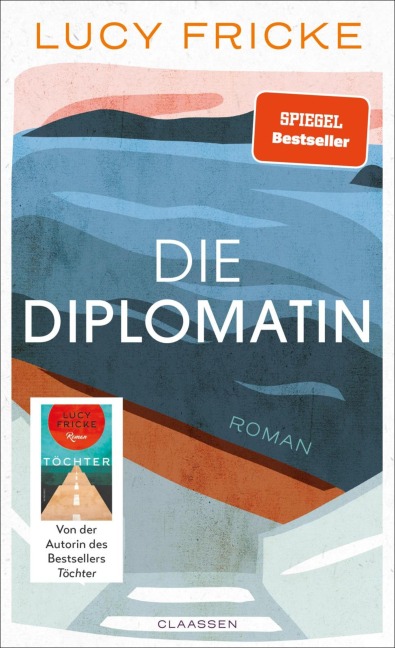 Die Diplomatin - Lucy Fricke
