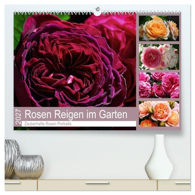 Rosen Reigen im Garten (hochwertiger Premium Wandkalender 2027 DIN A2 quer), Kunstdruck in Hochglanz - Martina Cross
