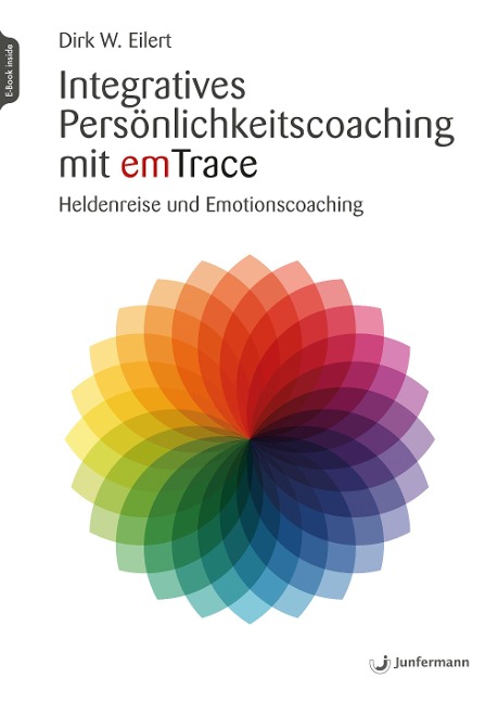 Integratives Persönlichkeitscoaching mit emTrace - Dirk W. Eilert