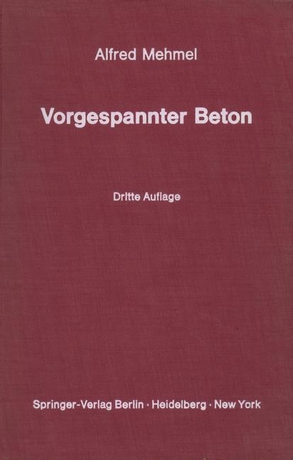 Vorgespannter Beton - Alfred Mehmel