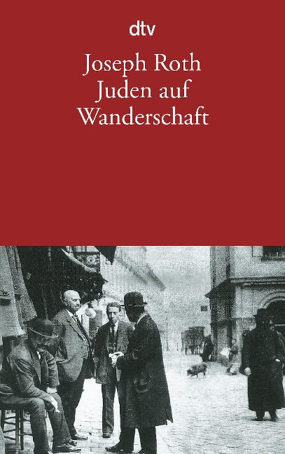 Juden auf Wanderschaft - Joseph Roth