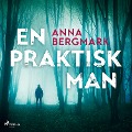Cover-Bild zum Titel 'En praktisk man' von 'Anna Bergmark'