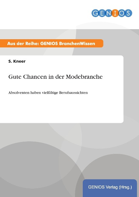 Gute Chancen in der Modebranche - S. Kneer
