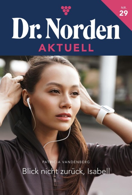 Blick nicht zurück, Isabell - Patricia Vandenberg