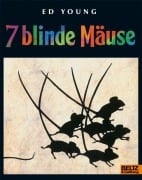 Cover-Bild zum Titel 'Sieben blinde Mäuse' von 'Ed Young'