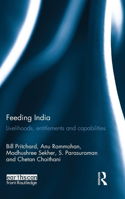 Feeding India - Bill Pritchard, Anu Rammohan, Madhushree Sekher