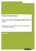 Cover-Bild zum Titel 'Das neue Financial-Fairplay-Reglement der UEFA' von 'Richard von Schwartzenberg'