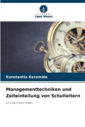 Cover-Bild zum Titel 'Managementtechniken und Zeiteinteilung von Schulleitern' von 'Konstantia Keramida'