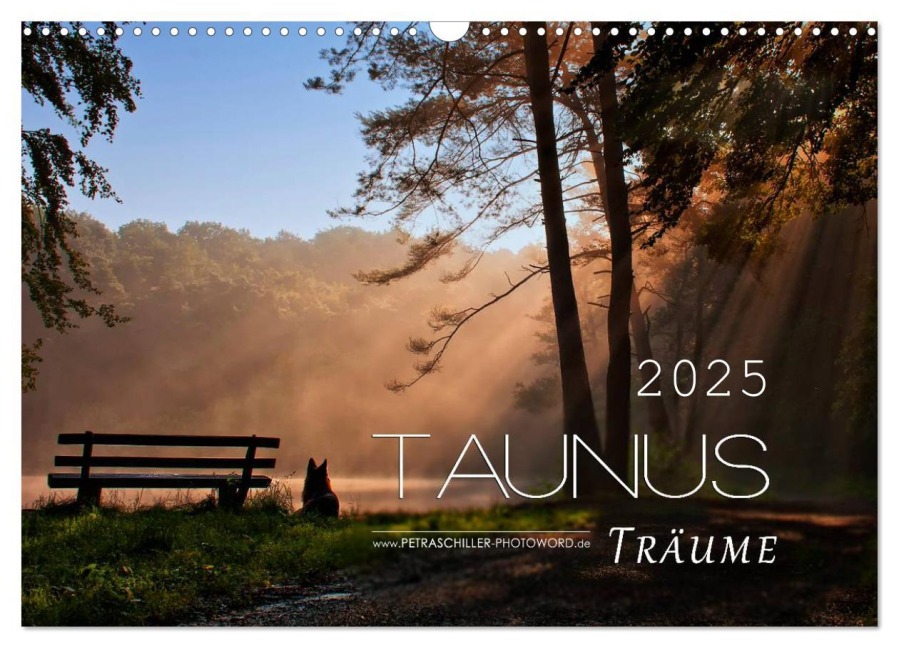 Taunus - Träume (Wandkalender 2025 DIN A3 quer), CALVENDO Monatskalender - Petra Schiller