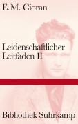 Leidenschaftlicher Leitfaden II - E. M. Cioran
